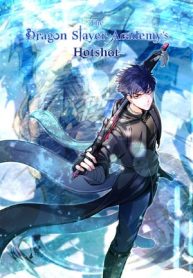 The Dragon Slayer Academy’s Hotshot